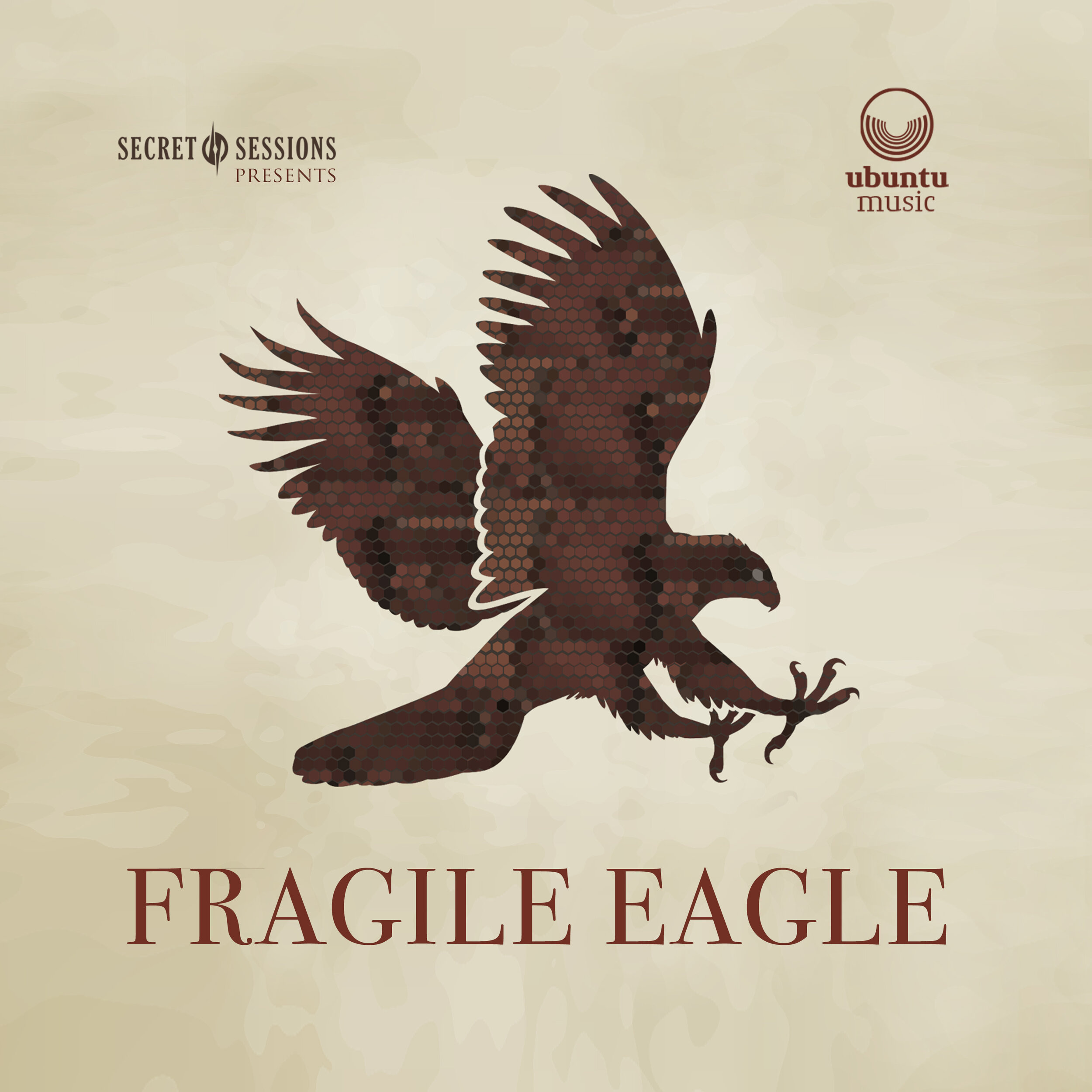 Secret Sessions/Fragile Eagle